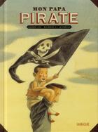 Couverture du livre « Mon papa pirate » de Cali/Quarello aux éditions Sarbacane