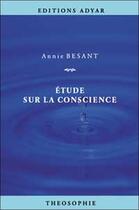 Couverture du livre « Etude sur la conscience » de Annie Besant aux éditions Adyar