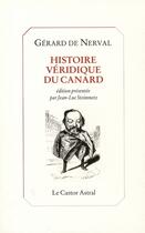 Couverture du livre « Histoire véridique du canard » de Gerard De Nerval aux éditions Castor Astral