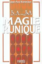 Couverture du livre « Magie runique » de Jean-Paul Ronecker aux éditions Pardes