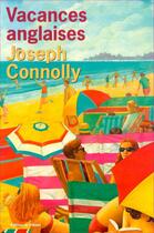 Couverture du livre « Vacances anglaises » de Joseph Connolly aux éditions Editions De L'olivier