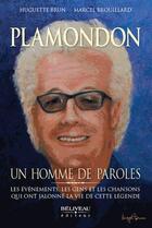 Couverture du livre « Plamondon - un homme de paroles » de Huguette Brun Et Mar aux éditions Beliveau