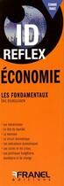 Couverture du livre « Id réflex : économie ; les fondamentaux » de Eric Bourguignon aux éditions Arnaud Franel