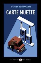 Couverture du livre « Carte muette » de Olivier Bordacarre aux éditions Editions Libertaires