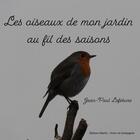 Couverture du livre « Les oiseaux de mon jardin » de Lefebvre Jean-Paul aux éditions Thebookedition.com