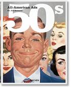 Couverture du livre « All-American ads of the 50s » de Steven Heller et Jim Heimann aux éditions Taschen