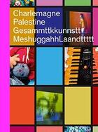 Couverture du livre « Gesammttkkunnsttmeshuggahhlaandtttt » de Charlemagne Palestine aux éditions Sternberg Press