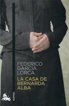 Couverture du livre « La casa de Bernarda Alba » de Federico Garcia Lorca aux éditions Planeta