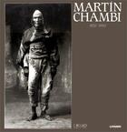 Couverture du livre « Martin chambri 1920-1950 » de Publio Lopez Mondejar aux éditions Lunwerg