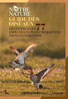 Couverture du livre « Guide des oiseaux : notre nature » de  aux éditions Lannoo