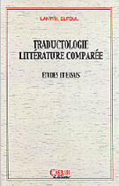 Couverture du livre « Traductologie littérature comparée, études et essais » de Lantri El Foul aux éditions Casbah