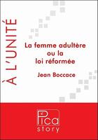 Couverture du livre « La femme adultère » de Boccace Jean aux éditions Pica Story