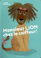 Couverture du livre « Monsieur Lion chez le coiffeur ! » de Britta Teckentrup aux éditions Bayard Jeunesse