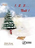 Couverture du livre « 1 2 3 Noël » de Mido aux éditions Ex Aequo