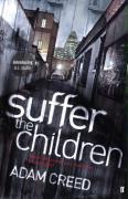 Couverture du livre « Suffer the Children » de Adam Creed aux éditions Faber And Faber Digital