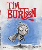 Couverture du livre « Tim Burton ; catalogue de l'exposition » de Serge Toubiana aux éditions Moma