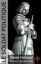 Couverture du livre « Le soldat politique » de Derek Holland aux éditions Books On Demand