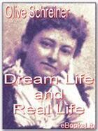 Couverture du livre « Dream Life and Real Life » de Olive Schreiner aux éditions Ebookslib