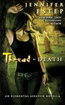 Couverture du livre « Thread of Death » de Jennifer Estep aux éditions Pocket Star