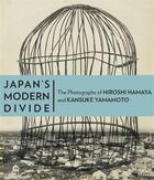 Couverture du livre « Japans's modern divide » de Hamaya H/Yamamoto K aux éditions Getty Museum