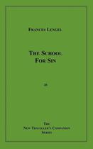 Couverture du livre « The School for Sin » de Francis Lengel aux éditions Epagine