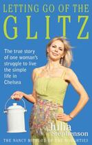 Couverture du livre « Letting Go of the Glitz » de Stephenson Julia aux éditions Crown House Digital