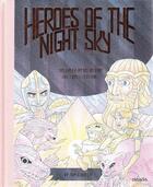 Couverture du livre « Heroes of the night sky the greek myths behind the constellations » de Kindley Tom aux éditions Cicada