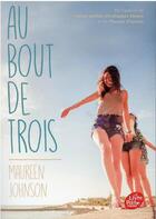 Couverture du livre « Au bout de trois » de Maureen Johnson aux éditions Le Livre De Poche Jeunesse