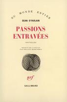 Couverture du livre « Passions Entravees » de O'Faolain S aux éditions Gallimard