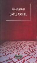 Couverture du livre « Oncle anghel » de Panait Istrati aux éditions Gallimard