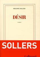 Couverture du livre « Désir » de Philippe Sollers aux éditions Gallimard