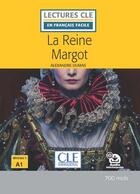 Couverture du livre « La reine Margot ; niveau A1 » de Alexandre Dumas aux éditions Cle International