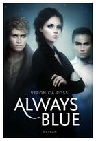 Couverture du livre « Always blue » de Veronica Rossi aux éditions Nathan