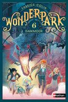 Couverture du livre « WonderPark Tome 6 : darkmoor » de Fabrice Colin et Antoine Brivet aux éditions Nathan