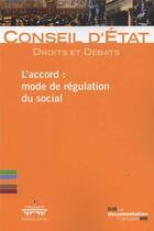 Couverture du livre « L'accord : mode de régulation du social » de Conseil D'Etat aux éditions Documentation Francaise