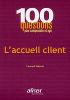 Couverture du livre « L'accueil client » de Hermel/Laurent aux éditions Afnor Editions