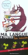 Couverture du livre « Ma langue a toutes les sauces - jeux d'ecriture pour enfants » de Beigel/Simon aux éditions Albin Michel