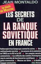 Couverture du livre « Les Secrets de la banque soviétique en France » de Montaldo Jean aux éditions Albin Michel