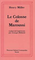 Couverture du livre « Le colosse de maroussi » de Henry Miller aux éditions Stock