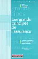 Couverture du livre « Les grands principes de l'assurance (6e édition) » de Eliashberg et Couilbaut et Latrasse aux éditions L'argus De L'assurance