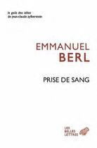 Couverture du livre « Prise de sang t.1 ; à la couleur du temps » de Emmanuel Berl aux éditions Belles Lettres