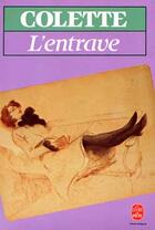 Couverture du livre « L'entrave » de Colette aux éditions Le Livre De Poche