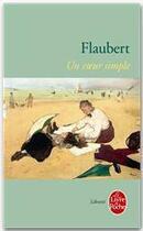 Couverture du livre « Un coeur simple » de Gustave Flaubert aux éditions Le Livre De Poche