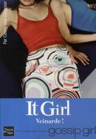 Couverture du livre « It girl Tome 5 : veinarde ! » de Cecily Von Ziegesar aux éditions Fleuve Editions