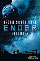 Couverture du livre « Le cycle d'Ender : Préludes » de Orson Scott Card aux éditions J'ai Lu