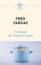 Couverture du livre « Critique de l'anxiété pure » de Fred Vargas aux éditions J'ai Lu