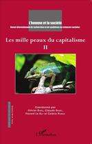 Couverture du livre « Mille peaux du capitalisme t.2 » de  aux éditions L'harmattan