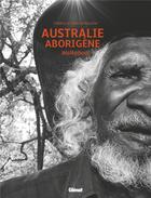 Couverture du livre « Australie aborigène ; walkabout » de Frederic Mouchet et Sandrine Mouchet aux éditions Glenat