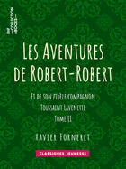 Couverture du livre « Les Aventures de Robert-Robert » de Louis Desnoyers aux éditions Epagine