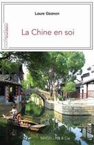 Couverture du livre « La Chine en soi » de Laure Ozanon aux éditions Magellan & Cie